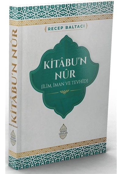 Kitabu'n Nûr / Recep Baltacı