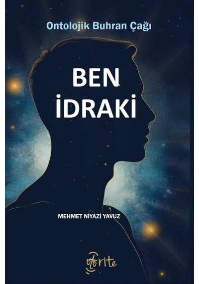 Ben İdraki / Mehmet Niyazi Yavuz