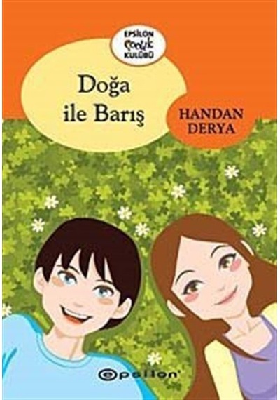 Doğa ile Barış - Handan Derya - Epsilon Yayınevi