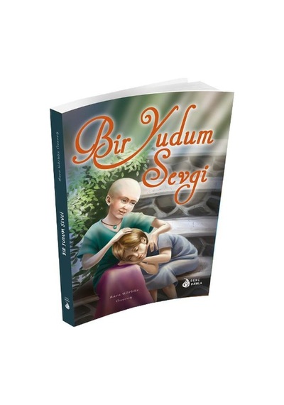 Bir Yudum Sevgi - Sara Gürbüz Özeren - Genç Damla