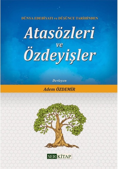 Atasözleri ve Özdeyişler - Adem Özdemir 9786254400063