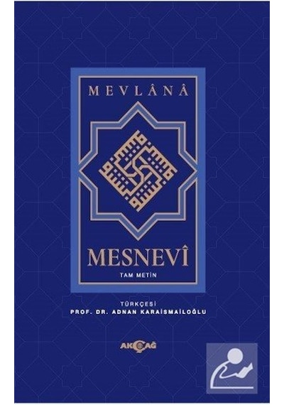 Mesnevi Mevlana - Tam Metin - Adnan Karaismailoğlu - Akçağ Yayınları