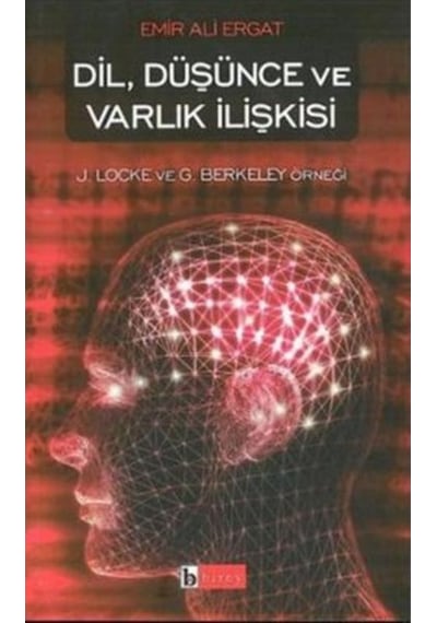 Dil Düşünce ve Varlık İlişkisi- Birey Yayıncılık