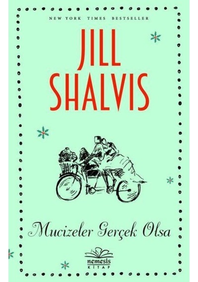Mucizeler Gerçek Olsa - Jill Shalvis - Nemesis Kitap