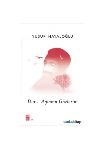 Dur... Ağlama Gözlerim