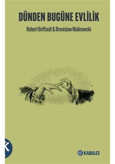 Dünden Bugüne Evlilik / Bronislaw Malinowski