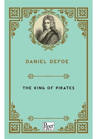 The King Of Pirates / Daniel De Foe