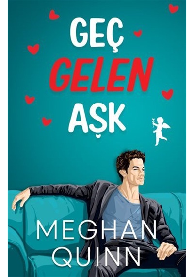 Geç Gelen Aşk Karton Kapak / Meghan Quinn