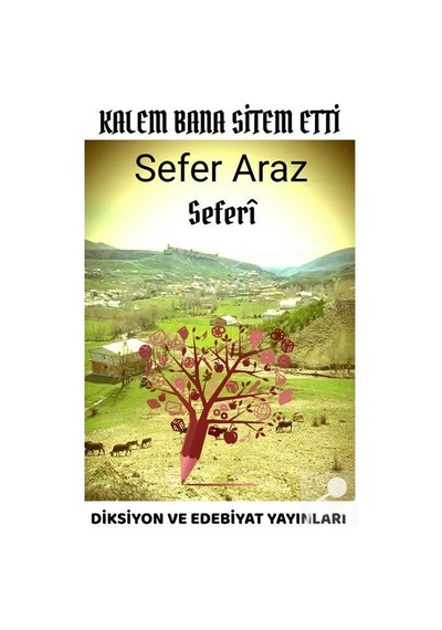 Kalem Bana Sitem Etti - Seferi - Sefer Araz - Diksiyon ve Edebiyat Yayınları