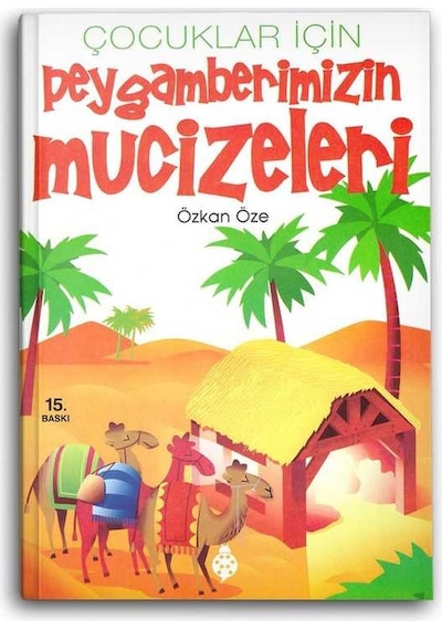 Peygamberimizin Mucizeleri - Çocuklar İçin