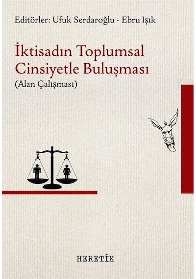 İktisadın Toplumsal Cinsiyetle Buluşması - Alan Çalışması- Heretik Yayıncılık