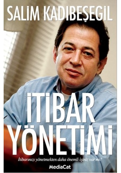 İtibar Yönetimi - Salim Kadıbeşegil - MediaCat Yayıncılık