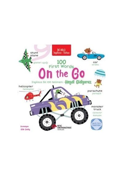 İki Dilli: İngilizce-türkçe 100 Fırst Words On The Go / İngili...