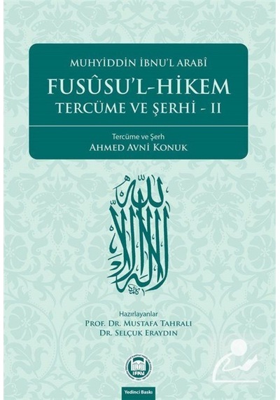Fususu'l-Hikem Tercüme ve Şerhi 2 - Muhyiddin İbnü'l Arabi - M. Ü. İlahiyat Fakültesi Vakfı Yayı