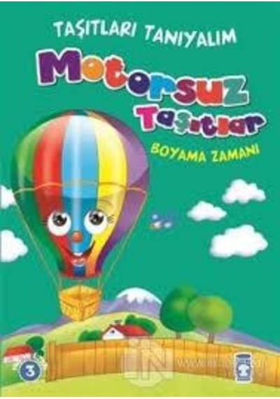 Motorsuz Taşıtlar Boyama Zamanı - Timaş Çocuk Yayınları