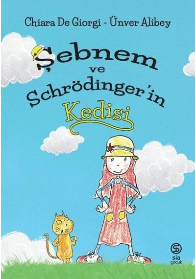 Şebnem ve Schrödinger'in Kedisi - Chiara De Giorgi - Sia