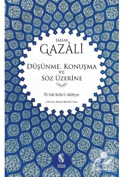 Düşünme, Konuşma ve Söz Üzerine / İmam Gazali 9789755743172