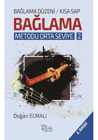 Bağlama Metodu Orta Seviye 2 - Bağlama Düzeni Kısa Sap - Doğan Elmalı - Beste Yayınları