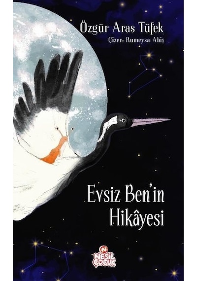 Evsiz Ben'in Hikayesi - Özgür Aras Tüfek - Nesil Çocuk Yayınları