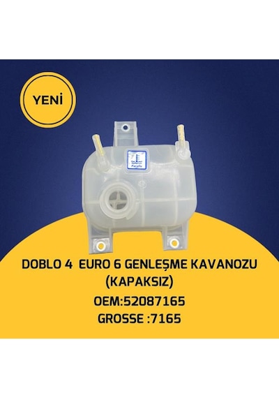 Grosse 7165 Radyatör Ek Su Deposu Genleşme Kavanozu Kapaksız Doblo Iv 1.3 Euro 6 52087165 -