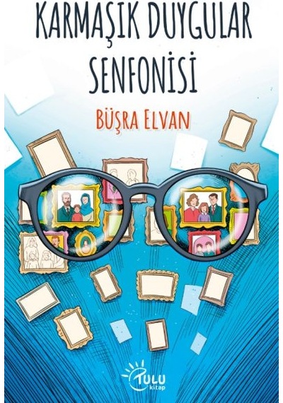 Karmaşık Duygular Senfonisi