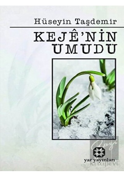 Keje'nin Umudu - Hüseyin Taşdemir - Yar Yayınları