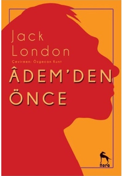 Adem’Den Önce Jack London