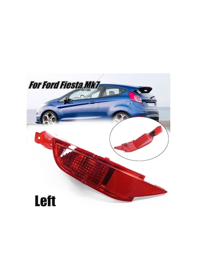 Ford Fiesta Arka Tampon Sis Lambası Sol 2009-2017