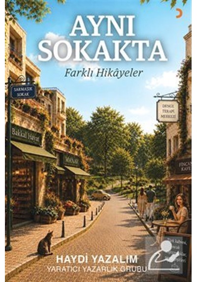 Aynı Sokakta Farklı Hikayeler / Kolektif