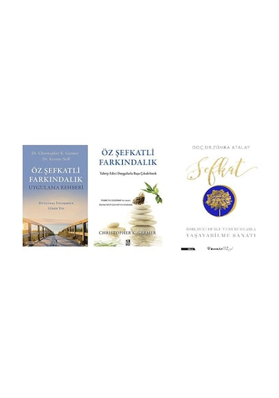 Oz Sefkatlı Farkındalık Uygulama Rehberi +oz Sefkatlı Farkındalık+sefkat 3 Set