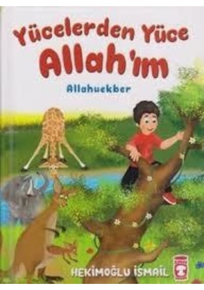 Yücelerden Yüce Allah'ım Allahuekber - Hekimoğlu İsmail - Timaş Çocuk