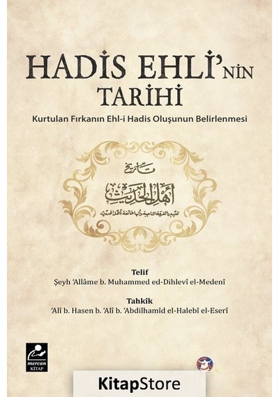 Hadis Ehli'nin Tarihi  - Şeyh Allame b. Muhammed Ed -Dihlevi El -Medeni  - Mercan Kitap