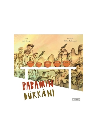 Babamın Dükkanı - Aziz Kadırga - Ketebe