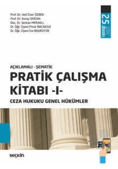 Pratik Çalışma Kitabı I Ceza Hukuku Genel Hükümler Veli Özer Özbek