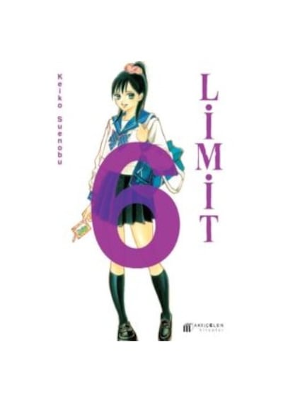 Limit - 6.Cilt - Keiko Suenobu - Akılçelen Kitaplar