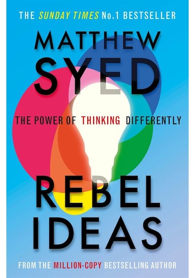 Rebel Ideas The Power of Thinking Differently 9781529348408