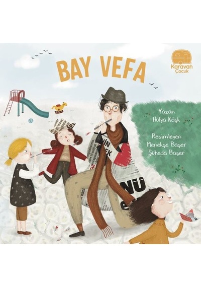Bay Vefa - Hülya Köşk - Karavan Çocuk