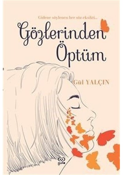 Gözlerinden Öptüm / Gül Yalçın
