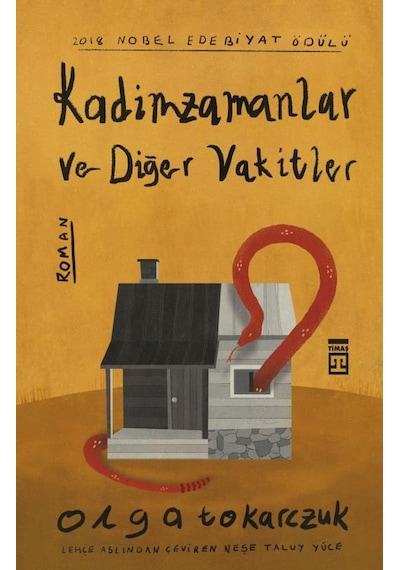 Kadimzamanlar ve Diğer Vakitler - Olga Tokarczuk - Timaş Yayınları