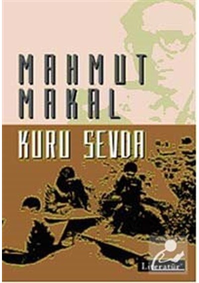 Kuru Sevda - Mahmut Makal - Literatür Yayıncılık