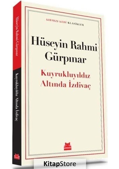 Kitapstore Kuyrukluyıldız Altında İzdivaç / Hüseyin Rahmi Gürpınar