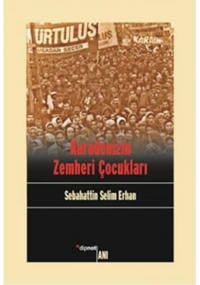 Karadenizin Zemheri Çocukları - Sebahattin Selim Erhan - Dipnot