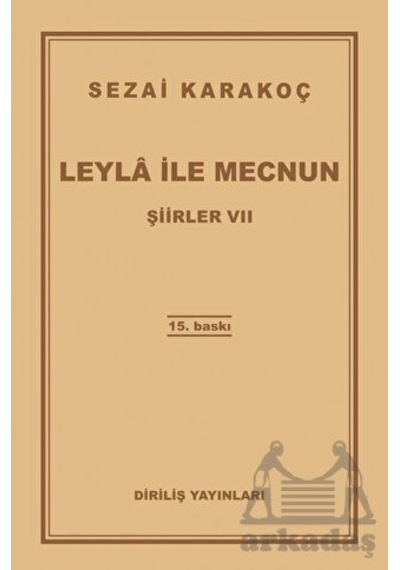 Şiirler 7: Leyla İle Mecnun