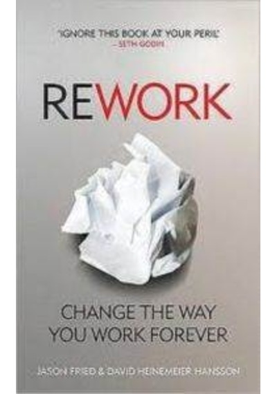 ReWork - David Heinemeier Hansson - EBURY Press