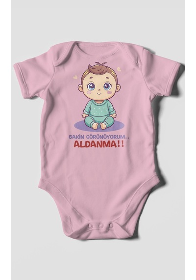 Sakin Görünüyorum Aldanma Baskılı Bebek Zıbını Çıtçıtlı Body %100 Pamuk Kısa Kol Koyu Pembe