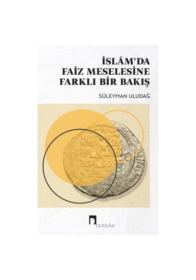 Islam'Da Faiz Meselesine Yeni Bir Bakış