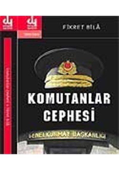 Komutanlar Cephesi / Fikret Bila