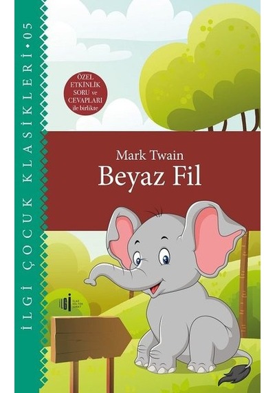 Beyaz Fil - Özel Etkinlik Soru ve Cevapları - Mark Twain - İlgi Kültür Sanat Yayınları