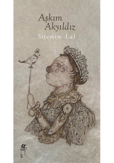 Sitemim Lal - Aşkım Akyıldız - Oğlak Yayıncılık