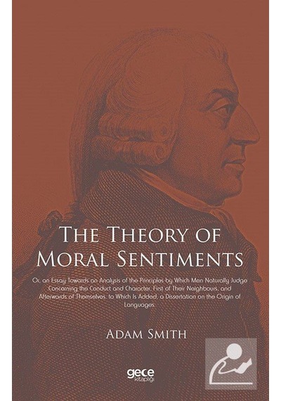 The Theory of Moral Sentiments - Adam Smith - Gece Kitaplığı